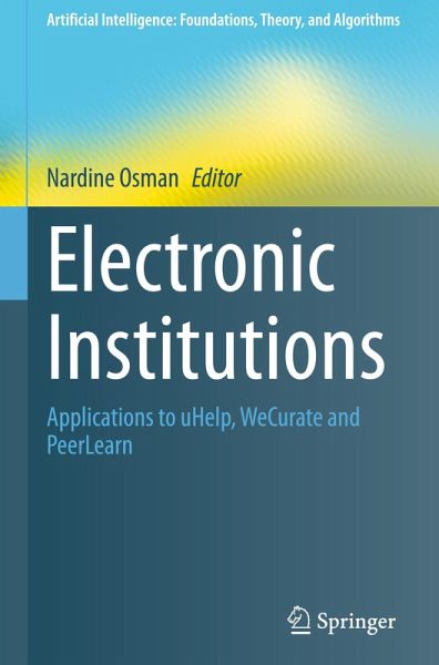 Electronic Institutions Electronic Institutions