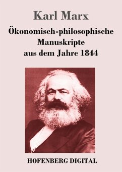 Ökonomisch-philosophische Manuskripte aus dem Jahre 1844 (eBook, ePUB) - Marx, Karl