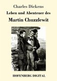 Leben und Abenteuer des Martin Chuzzlewit (eBook, ePUB)
