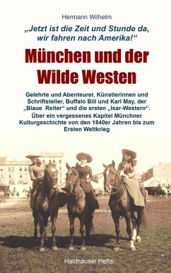 München und der Wilde Westen - Wilhelm, Hermann