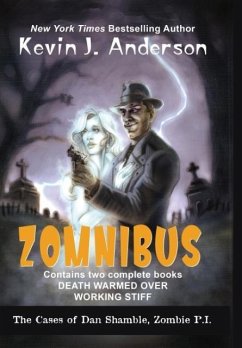 Dan Shamble, Zombie P.I. ZOMNIBUS - Anderson, Kevin J