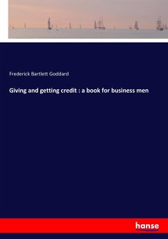 Giving and getting credit : a book for business men