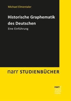 Historische Graphematik des Deutschen - Elmentaler, Michael