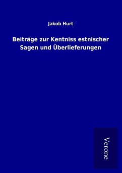 Beiträge zur Kentniss estnischer Sagen und Überlieferungen