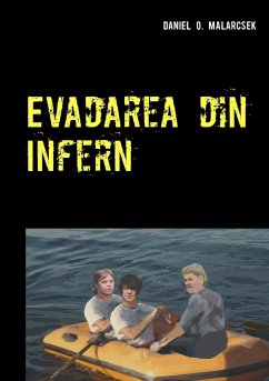 Evadarea din Infern - Malarcsek, Daniel O.