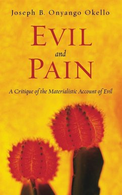 Evil and Pain - Okello, Joseph B. Onyango