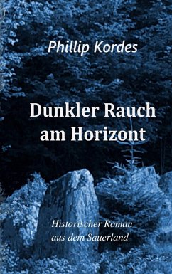 Dunkler Rauch am Horizont - Kordes, Phillip