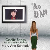 An Dan-Gaelic Songs For A Modern World