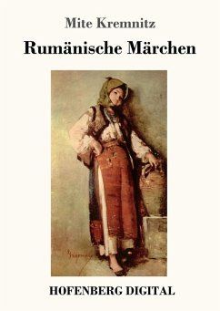 Rumänische Märchen (eBook, ePUB) - Kremnitz, Mite