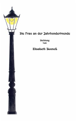 Die Frau an der Jahrhundertwende (eBook, ePUB) - Bouneß, Elisabeth