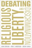Debating Religious Liberty and Discrimination (eBook, ePUB)