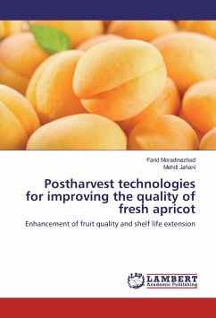 Postharvest technologies for improving the quality of fresh apricot - Moradinezhad, Farid;Jahani, Mehdi