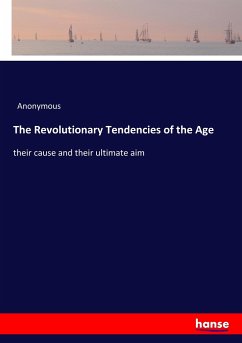 The Revolutionary Tendencies of the Age