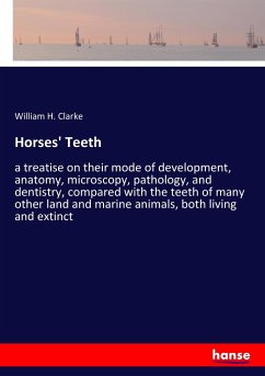 Horses' Teeth - Clarke, William H.