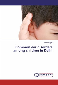 Common ear disorders among children in Delhi