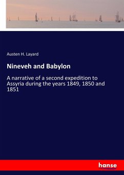 Nineveh and Babylon - Layard, Austen H.