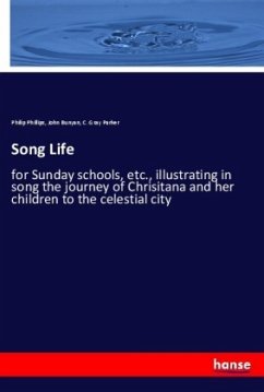 Song Life - Phillips, Philip;Bunyan, John;Parker, C. Gray