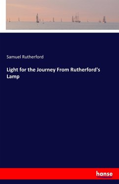Light for the Journey From Rutherford's Lamp - Rutherford, Samuel