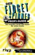 Der Fidget-Spinner-Profi-Guide - Bild 1