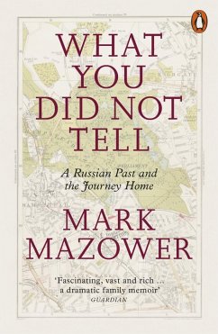 What You Did Not Tell (eBook, ePUB) - Mazower, Mark