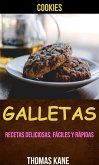 Galletas: Recetas deliciosas, fáciles y rápidas (Cookies) (eBook, ePUB)