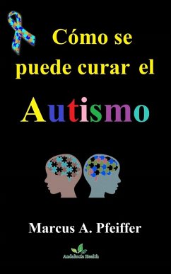 Cover Cómo se puede curar el autismo (eBook, ePUB)