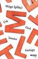 Cok Özel Isimler Sözlügü - Iplikci, Müge