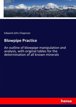 Blowpipe Practice - Chapman, Edward John