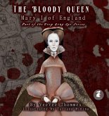 The Bloody Queen