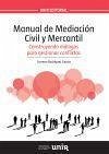 Manual de mediación civil y mercantil : construyendo diálogos para resolver conflictos