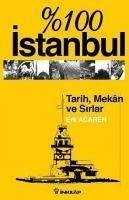 100 Istanbul Tarih Mekan ve Sirlar - Acarer, Erk