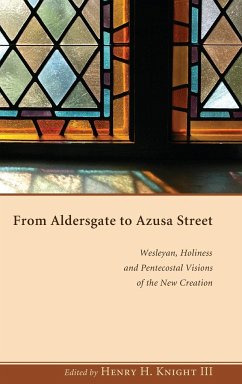 From Aldersgate to Azusa Street
