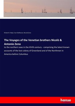 The Voyages of the Venetian brothers Nicolò & Antonio Zeno