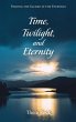 Time, Twilight, and Eternity - Bild 1