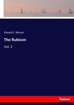 The Rubicon - Benson, Edward F.