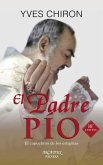 El padre Pío : el capuchino de los estigmas