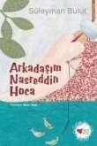 Arkadasim Nasreddin Hoca