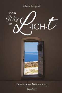 Mein Weg ins L-ICH-T (eBook, ePUB) - Bongardt, Sabine