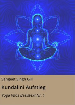 Kundalini Aufstieg (eBook, ePUB) - Gill, Sangeet Singh