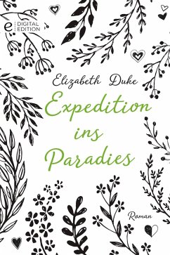 Expedition ins Paradies (eBook, ePUB) - Duke, Elizabeth