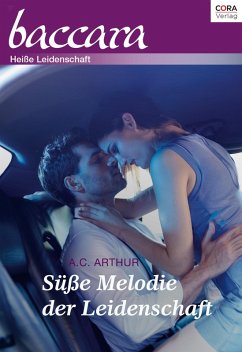 Süße Melodie der Leidenschaft (eBook, ePUB) - Arthur, A. C.