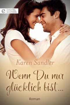 Wenn Du nur glücklich bist... (eBook, ePUB) - Sandler, Karen