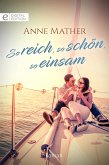 So reich, so schön, so einsam (eBook, ePUB)