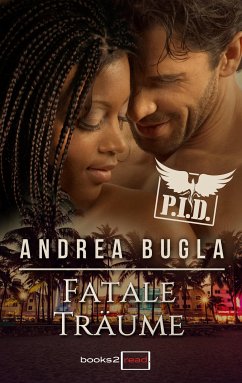 Fatale Träume / P.I.D. Bd.4 (eBook, ePUB) - Bugla, Andrea