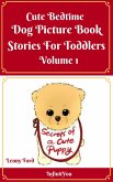 Cute Bedtime Dog Picture Book Stories For Toddlers (Secrets Of A Puppy Series, #1) (eBook, ePUB)