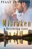 Mistaken (Deceiving Love) (eBook, ePUB) Mistaken (Deceiving Love) (eBook, ePUB)
