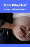 Guter Babyschlaf mit den richtigen Ritualen