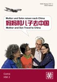 Mutter und Sohn reisen nach China. Mother ans Son Travel to China