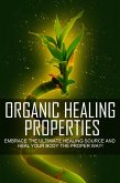 Organic Healing Properties (eBook, ePUB)