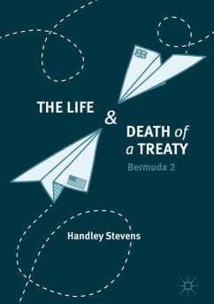 The Life and Death of a Treaty - Stevens, Handley